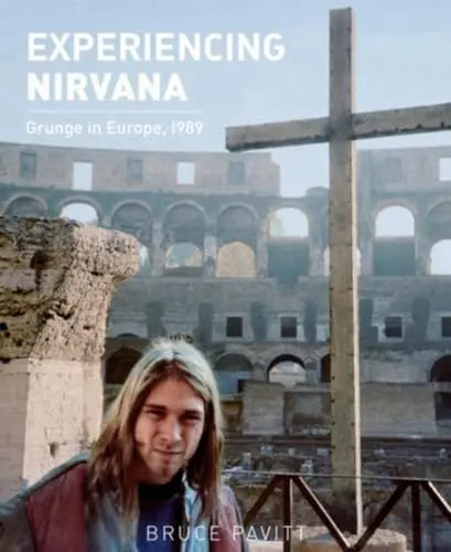Produktbild: Experiencing Nirvana: Grunge in Europe, 1989