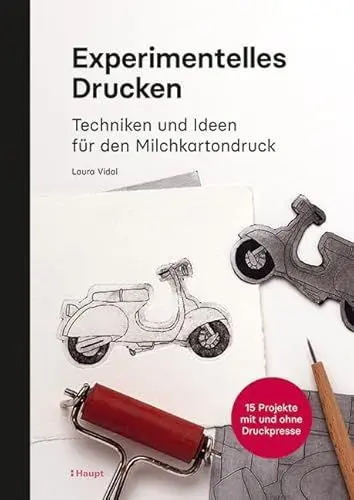 Produktbild: Experimentelles Drucken: Techniken und Ideen für den Milchkartondruck - 15 Projekte mit und ohne Druckpresse