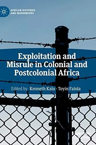 Produktbild: Exploitation and Misrule in Colonial and Postcolonial Africa (African Histories and Modernities)