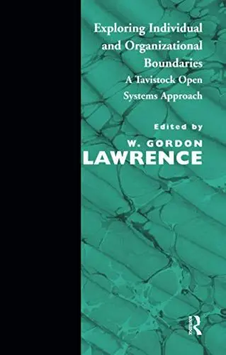Produktbild: Exploring Individual and Organizational Boundaries: A Tavistock Open Systems Approach