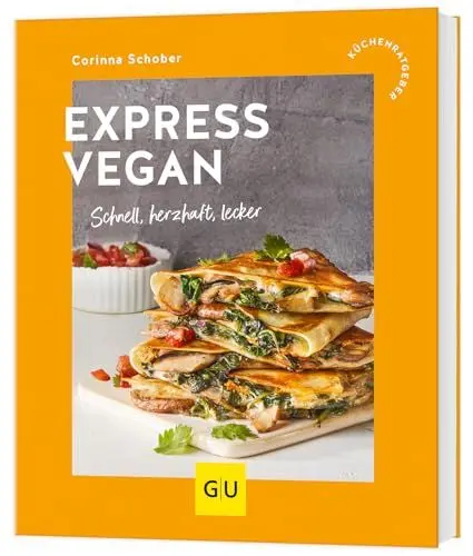 Produktbild: Express vegan: Schnell, herzhaft, lecker