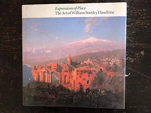 Produktbild: Expressions of Place: The Art of William Stanley Haseltine