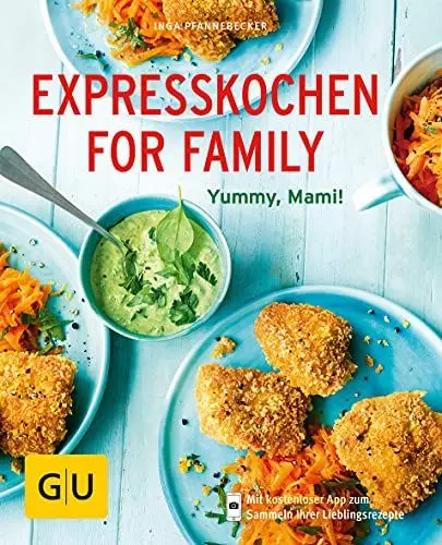 Produktbild: Expresskochen for Family: Schmeckt gut, Mami! (GU Küchenratgeber Classics)
