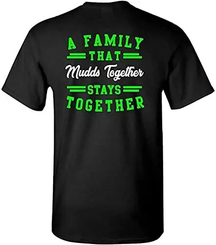 Produktbild: Extreme Muddin Family That Mudd's Together Stay's Together on a Mens T Shirt Size M