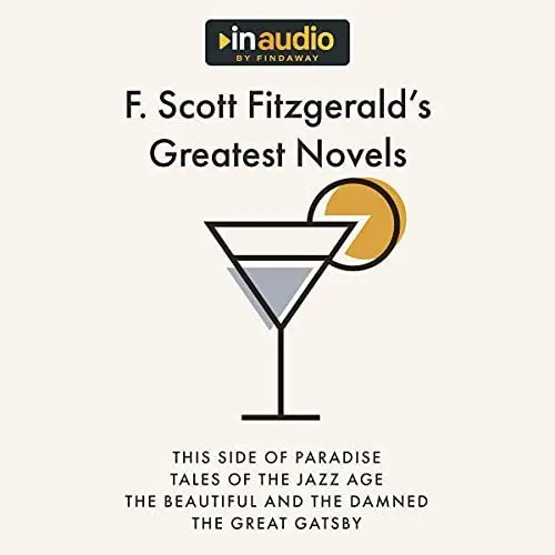 Produktbild: F. Scott Fitzgerald’s Greatest Novels: This Side of Paradise, The Beautiful and Damned, Tales of the Jazz Age, and The Great Gatsby