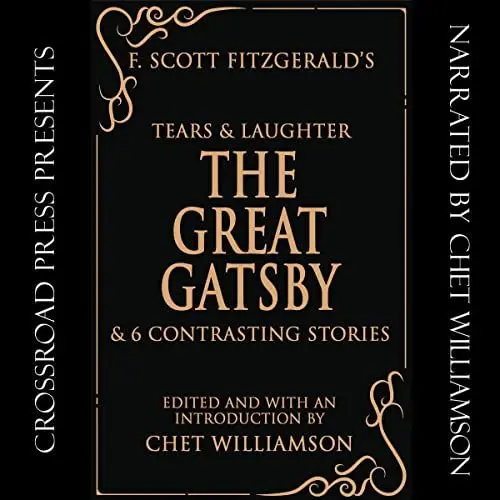 Produktbild: F. Scott Fitzgerald's Tears & Laughter: The Great Gatsby & 6 Contrasting Stories