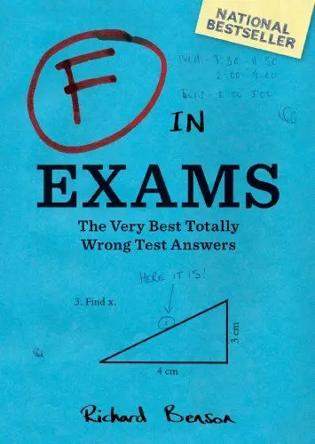 Produktbild: F in Exams: The Very Best Totally Wrong Test Answers