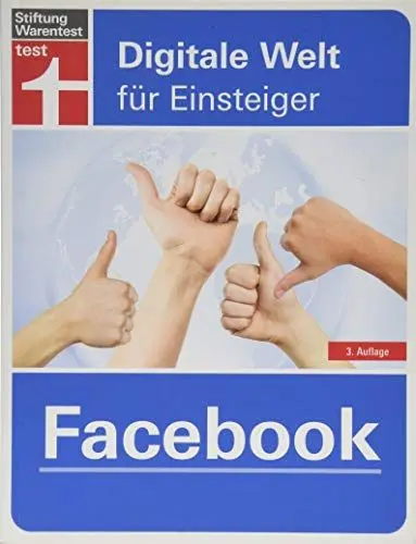 Produktbild: Facebook: Profil erstellen, Freunde finden, Funktionen entdecken (Digitale Welt für Einsteiger)