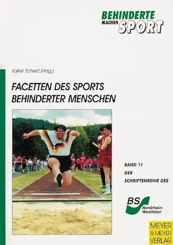 Produktbild: Facetten des Sports behinderter Menschen: Pädagogische und didaktische Grundlagen (Behinderte machen Sport)