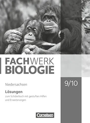 Produktbild: Fachwerk Biologie - Niedersachsen - 9./10. Schuljahr: Lösungen zum Schulbuch - Mit gestuften Hilfen und Erweiterungen