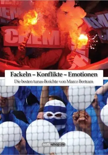 Produktbild: Fackeln – Konflikte – Emotionen: Die besten turus-Berichte von Marco Bertram