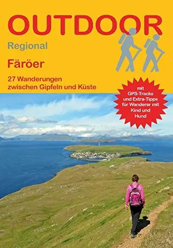 Produktbild: Färöer: 27 Wanderungen zwischen Gipfeln und Küste (Outdoor Regional, Band 467)