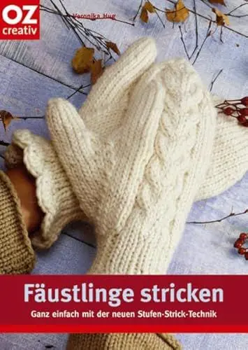 Produktbild: Fäustlinge stricken. Ganz einfach in der neuen Stufen-Strick-Technik