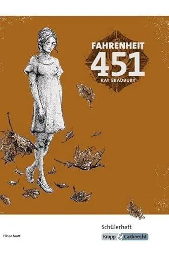 Produktbild: Fahrenheit 451 – Ray Bradbury – Schülerarbeitsheft: Lernmittel, Interpretation, Materialien, Heft (Sekundarstufe I: Literatur im Unterricht)