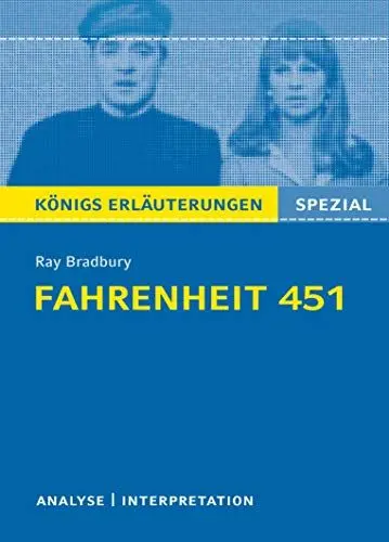 Produktbild: Fahrenheit 451 von Ray Bradbury.: Textanalyse und Interpretation mit ausführlicher Inhaltsangabe und Prüfungsaufgaben mit Lösungen (Königs Erläuterungen) (Königs Erläuterungen Spezial)