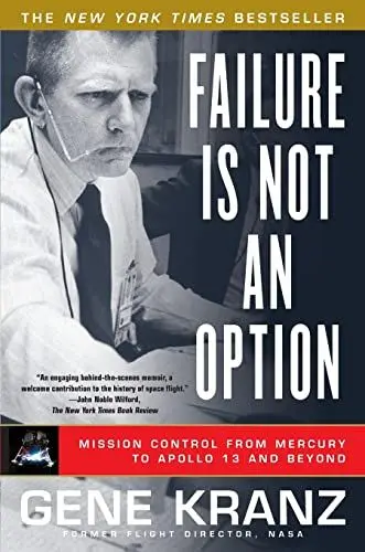 Produktbild: Failure Is Not an Option: Mission Control From Mercury to Apollo 13 and Beyond