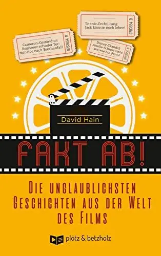 Produktbild: Fakt ab!: Die unglaublichsten Geschichten aus der Welt des Films | Klappe, und Action: zu den skurrilsten, lustigsten und überraschendsten Fakten der ... erfolgreichsten Fernsehserien unserer Zeit