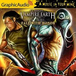 Produktbild: Fall with Honor (Dramatized Adaptation): Vampire Earth, Book 7