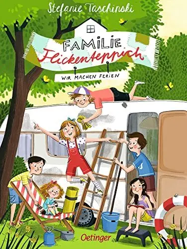 Produktbild: Familie Flickenteppich 3: Wir machen Ferien: Turbulente Ferienlektüre für Kinder ab 8 Jahren