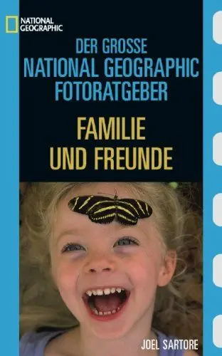 Produktbild: Familie und Freunde (National Geographic Fotoratgeber)