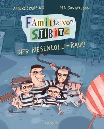 Produktbild: Familie von Stibitz - Der Riesenlolli-Raub (Familie von Stibitz, 1, Band 1)