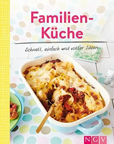 Produktbild: Familienküche - Schnell, einfach und voller Ideen: Leckere Rezepte, die allen schmecken | Minikochbuch