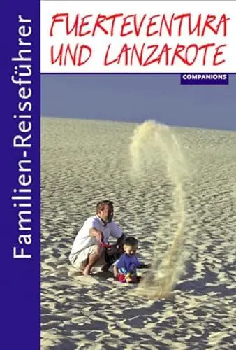 Produktbild: Familien-Reiseführer Fuerteventura und Lanzarote