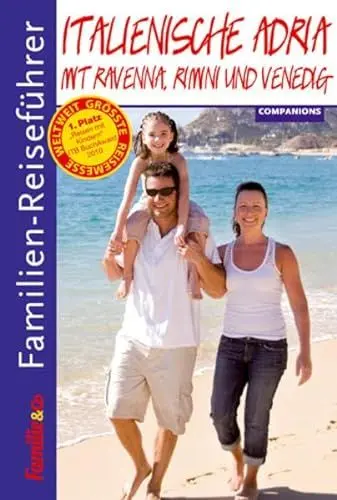 Produktbild: Familien-Reiseführer Italienische Adria: Mit Ravenna, Rimini und Venedig