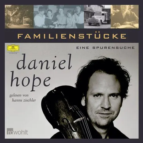 Produktbild: Familienstücke. Eine Spurensuche: Lesung mit vielen Musikbeispielen (Deutsche Grammophon Literatur)