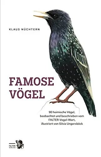 Produktbild: Famose Vögel: 90 heimische Vögel, beobachtet und beschrieben vom FALTER-Vogel-Wart (Kultur für Genießer)