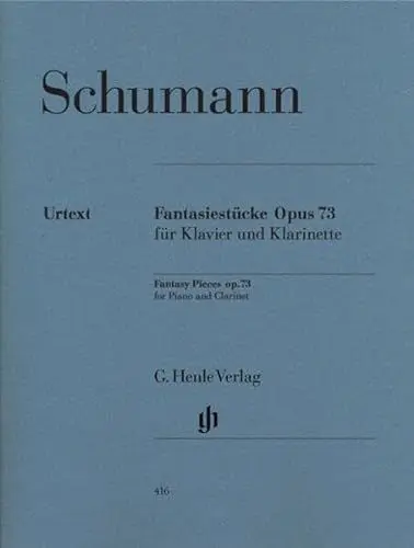 Produktbild: Fantasiestuecke für Klavier und Klarinette op. 73: Besetzung: Klarinette und Klavier (G. Henle Urtext-Ausgabe)