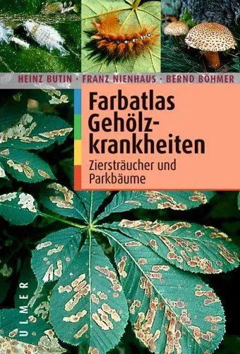 Produktbild: Farbatlas Gehölzkrankheiten: Ziersträucher und Parkbäume