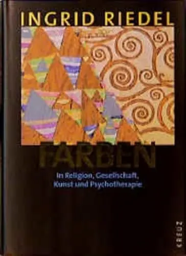 Produktbild: Farben: In Religion, Gesellschaft, Kunst und Psychotherapie