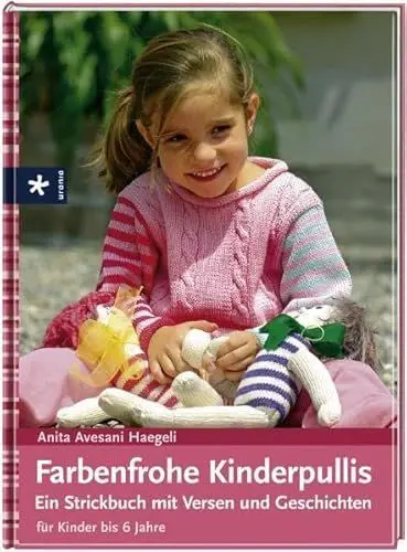 Produktbild: Farbenfrohe Kinderpullis: Ein Strickbuch mit Versen und Geschichten für Kinder bis 6 Jahre