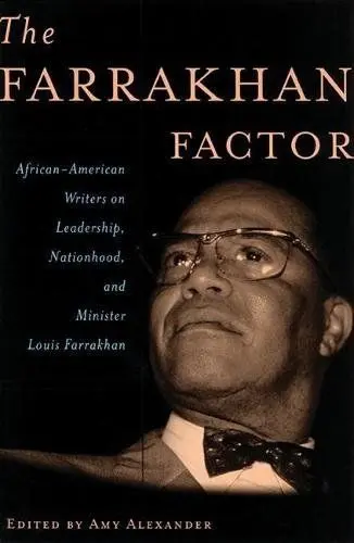 Produktbild: Farrakhan Factor: African-American Writers on Leadership, Nationhood, and Minister Louis Farrakhan