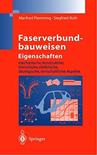 Produktbild: Faserverbundbauweisen Eigenschaften: mechanische, konstruktive, thermische, elektrische, ökologische, wirtschaftliche Aspekte