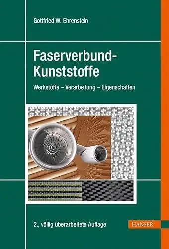 Produktbild: Faserverbund-Kunststoffe: Werkstoffe - Verarbeitung - Eigenschaften