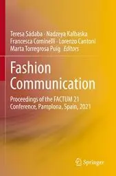 Produktbild: Fashion Communication: Proceedings of the FACTUM 21 Conference, Pamplona, Spain, 2021