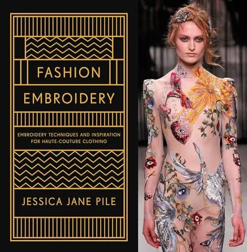 Produktbild: Fashion Embroidery: Embroidery Techniques and Inspiration for Haute-Couture Clothing