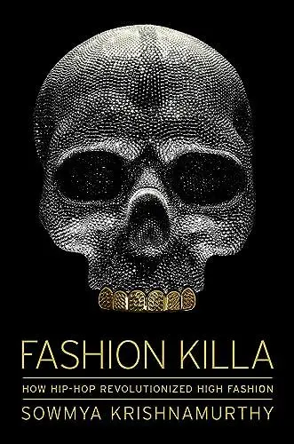 Produktbild: Fashion Killa: How Hip-Hop Revolutionized High Fashion