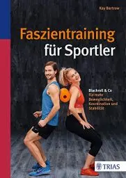 Produktbild: Faszientraining für Sportler: Blackroll & Co: Für mehr Beweglichkeit, Koordination und Stabilität