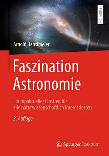 Produktbild: Faszination Astronomie: Ein topaktueller Einstieg für alle naturwissenschaftlich Interessierten