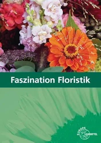 Produktbild: Faszination Floristik: Lehrbuch für die Ausbildung