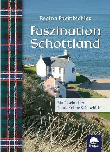 Produktbild: Faszination Schottland: Ein Lesebuch zu Land, Kultur & Geschichte