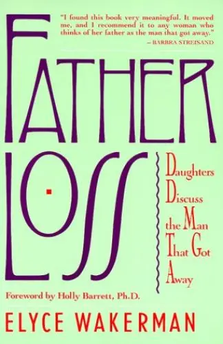 Produktbild: Father Loss: Daughters Discuss the Man That Got Away