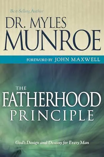 Produktbild: Fatherhood Principle: God's Design and Destiny for Every Man
