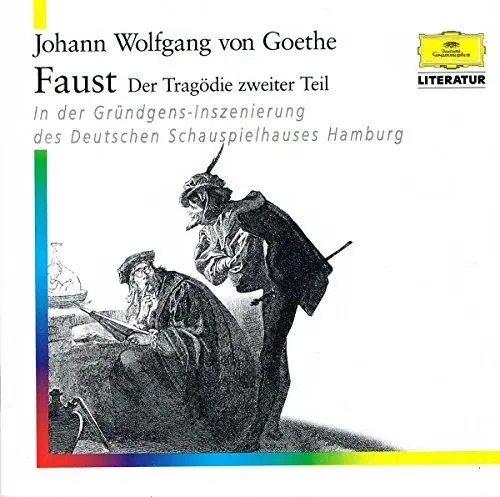 Produktbild: Faust. Der Tragödie Zweiter Teil: Gründgens-Inszenierung des Hamburger Schauspielhauses (Deutsche Grammophon Literatur)