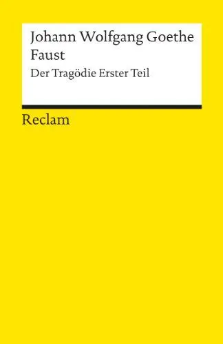 Produktbild: Faust. Der Tragödie erster Teil. Textausgabe mit editorischer Notiz: Goethe, Johann Wolfgang – Deutsch-Lektüre, Deutsche Klassiker der Literatur – 1