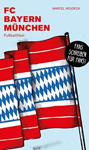 Produktbild: FC Bayern München: Fußballfibel (Bibliothek des Deutschen Fußballs)
