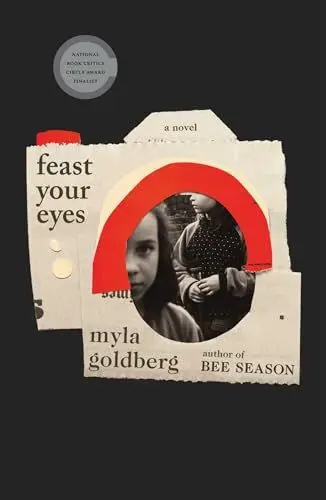 Produktbild: Feast Your Eyes: A Novel